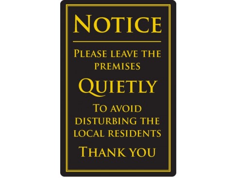 SIGN "LEAVE PREMISES QUIETLY" 260X170MM