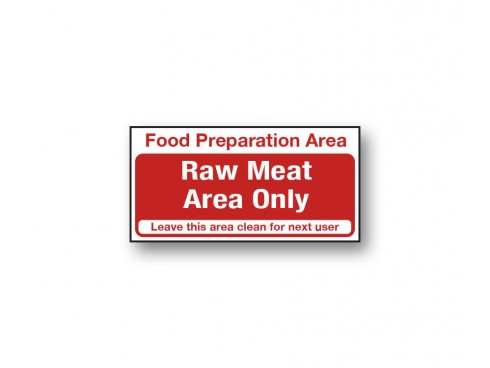 SIGN FOOD PREP AREA RAW MEAT ONLY