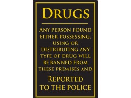 SIGN "DRUGS POLICE INFORMED" 260X170MM