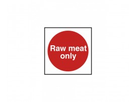 SIGN "RAW MEAT ONLY" S/A 100X100MM