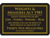 SIGN "WEIGHTS AND MEASURES 35ML"